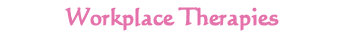 Workplace Therapies